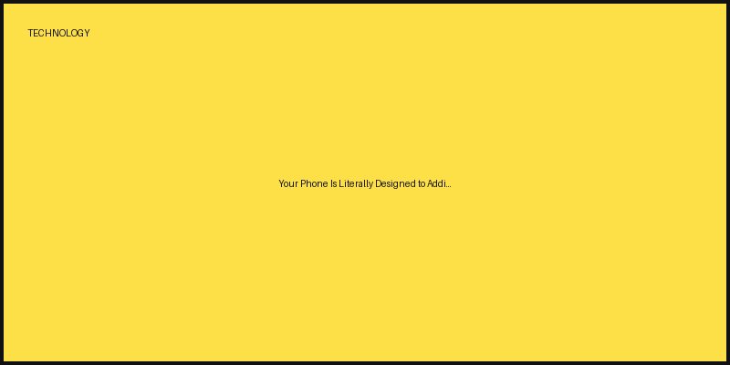 Your Phone Is Literally Designed to Addict You (Here’s How to Fight Back)